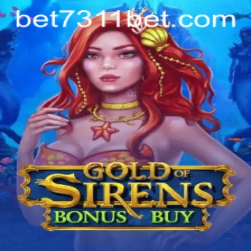 Discover the Thrilling World of GoldofSirensBonusBuy at 7311bet.com