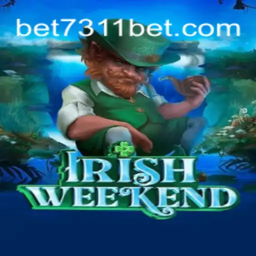 Discover 'IrishWeekend': A Fresh Gaming Adventure at 7311bet.com